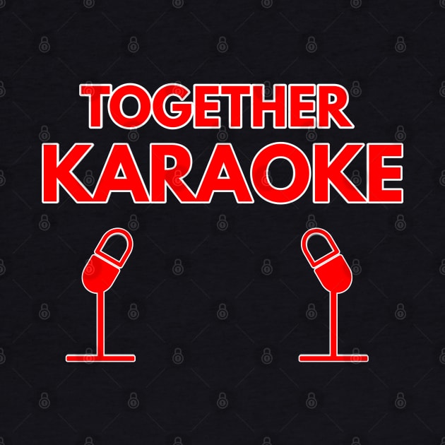 together karaoke by FromBerlinGift